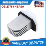 A/c Heater Blower Motor Resistor 27761-4BA0A For Nissan Rogue Sentra NV1500. Fixed Price $13.06.