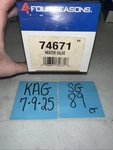 Four Seasons 74671 A/c Heater Control Valve Nos. Fixed Price $26.99.