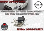 Nissan Genuine 2017-2019 Sentra 2015-2017 Juke Water Valve 21250-BV81A New. Fixed Price $354.00.